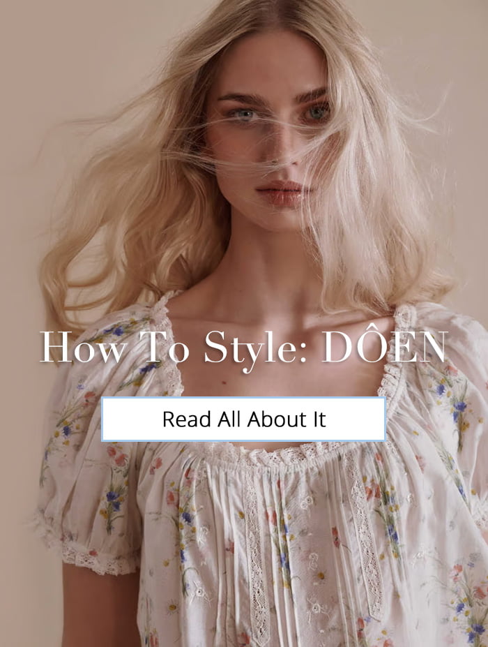 How To Style: DÔEN